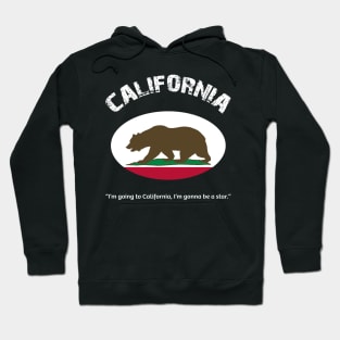 Bear Flag, Flag of California, Grizzly bear, “I’m going to California, I’m gonna be a star.” Hoodie